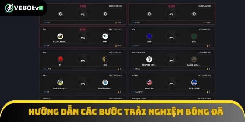 Hướng dẫn các bước trải nghiệm bóng đá trên VeboTV